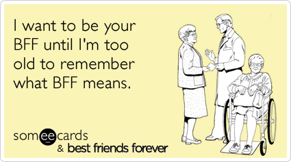 best-friends-forever-nbc-old-bff-ecards-someecards